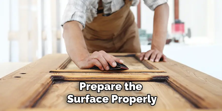 Prepare the Surface Properly