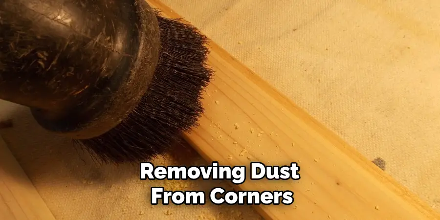 Removing Dust From Corners