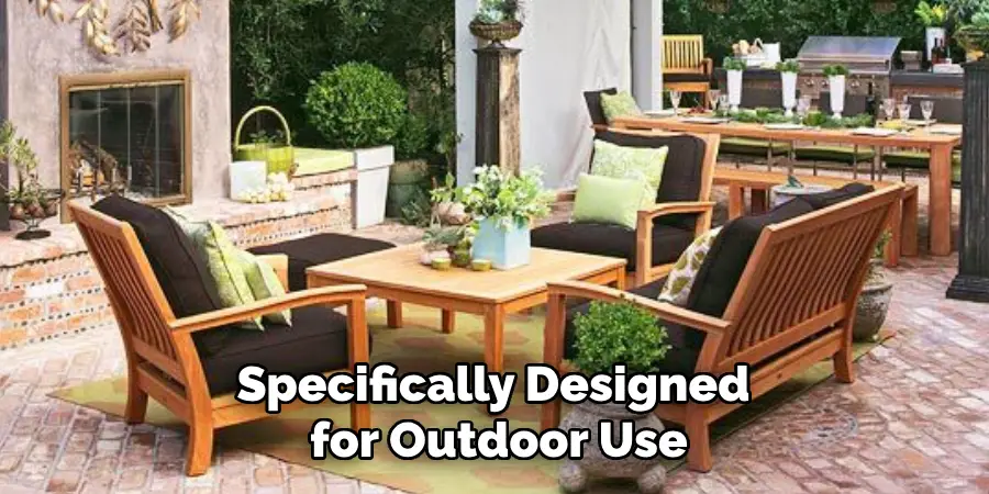 Specifically Designed for Outdoor Use