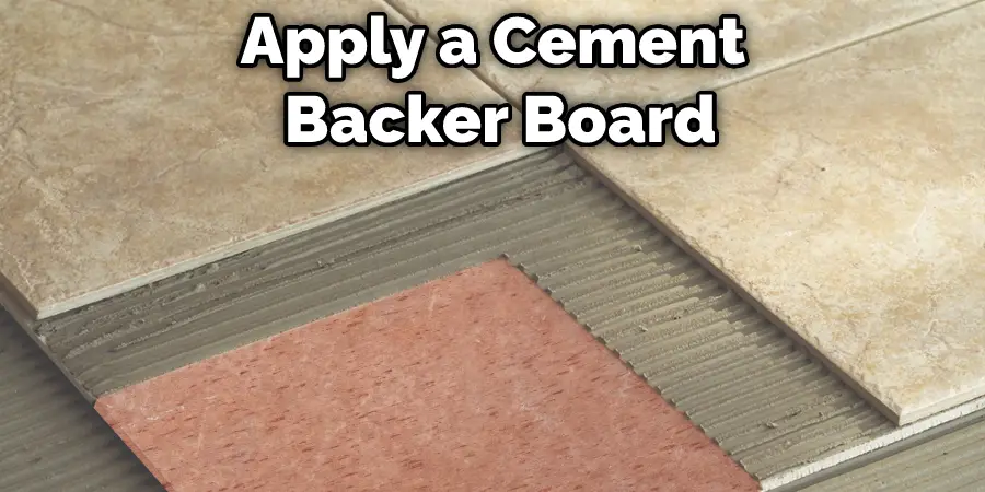Apply a Cement Backer Board