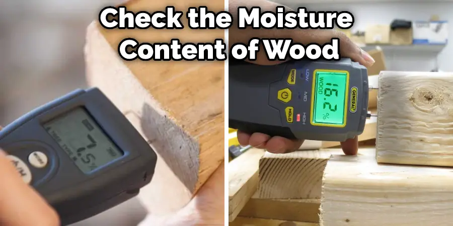 Check the Moisture Content of Wood