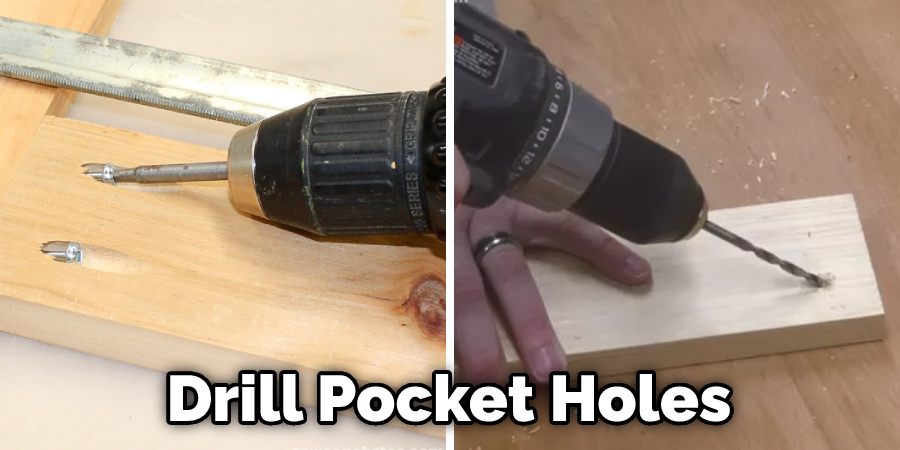 Drill Pocket Holes