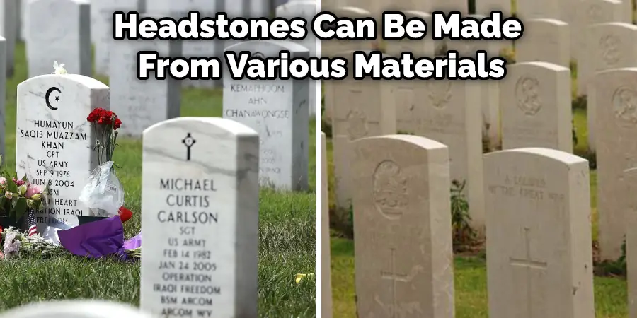 Headstones Can Be Made From Various Materials