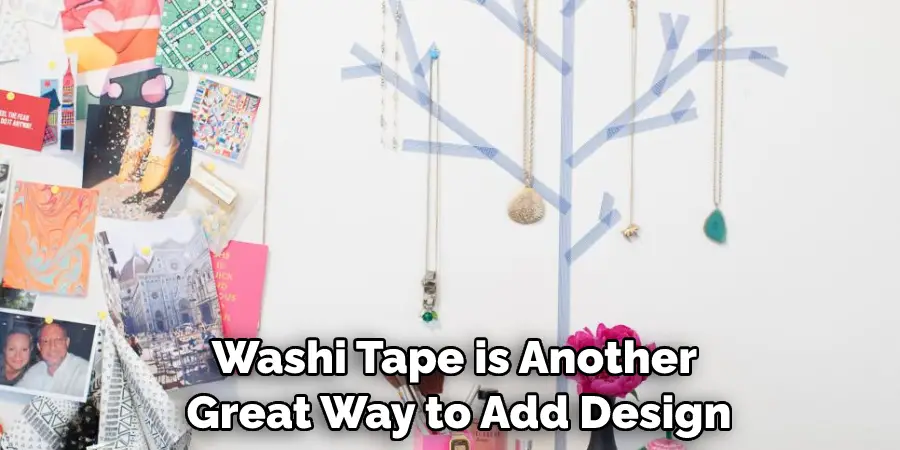 Washi Tape is Another Great Way to Add Design
