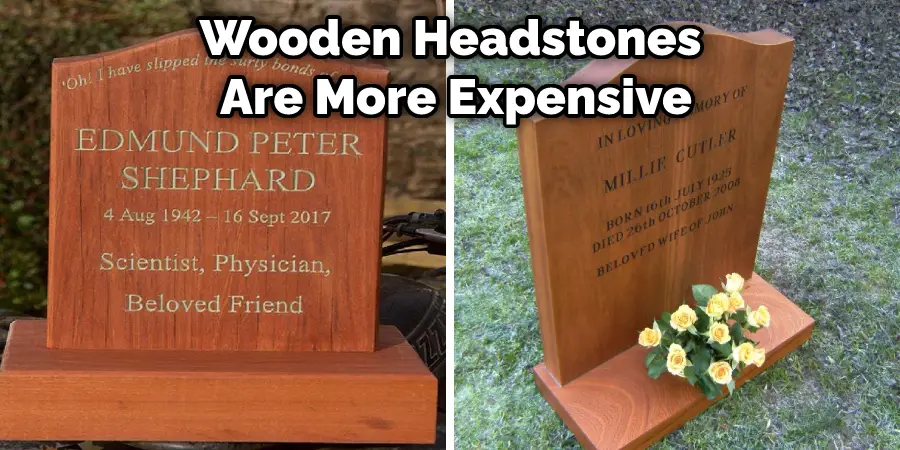 Wooden Headstones Are More Expensive