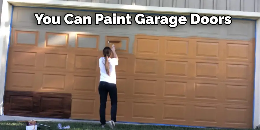 You Can Paint Garage Doors