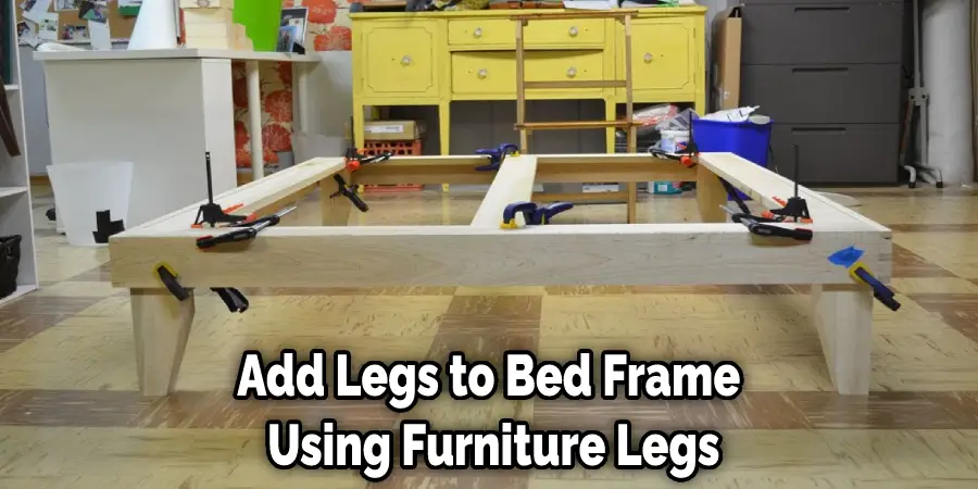 Add Legs to Bed Frame  Using Furniture Legs