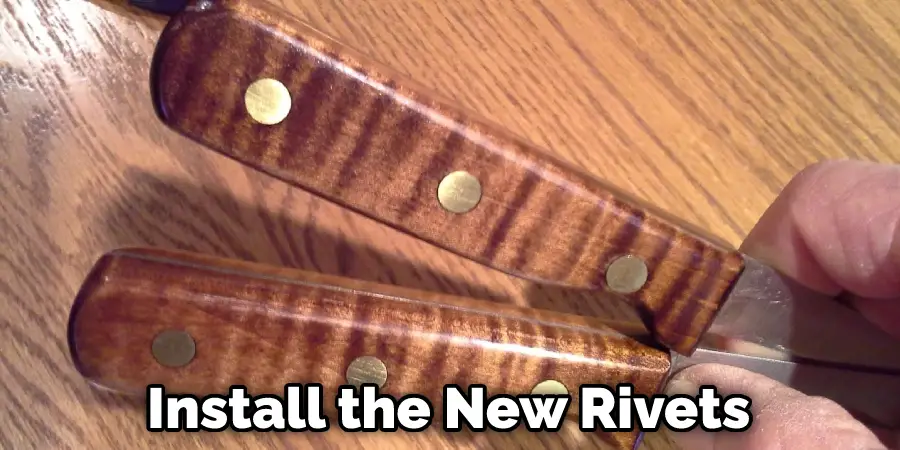 Install the New Rivets