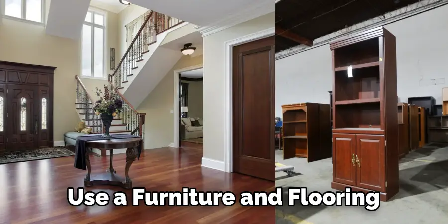 Use a Furniture and Flooring