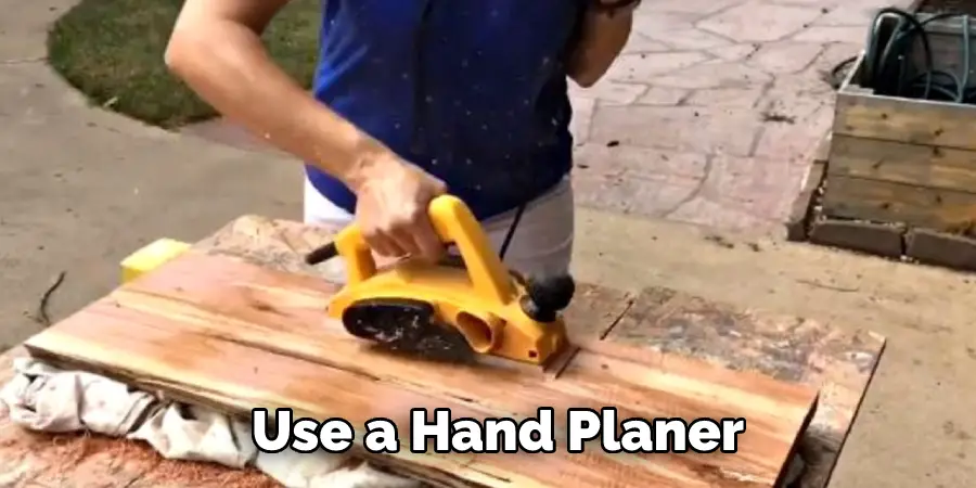Use a Hand Planer