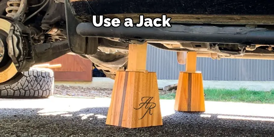 Use a Jack
