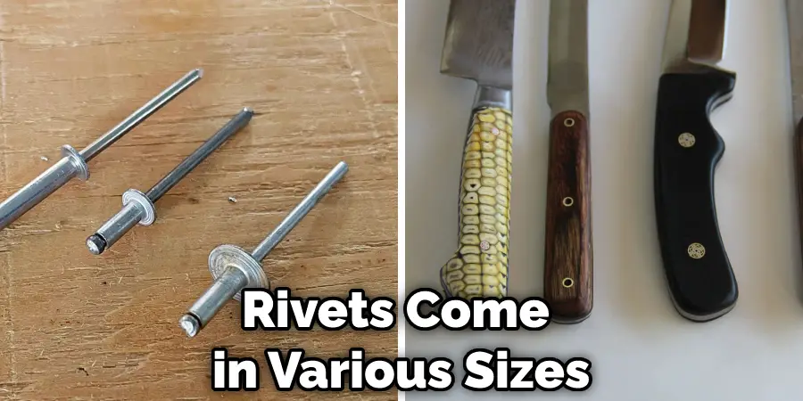Rivets Come in Various Sizes