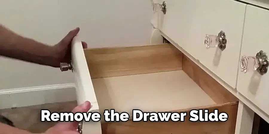 Remove the Drawer Slide