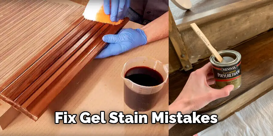 Fix Gel Stain Mistakes