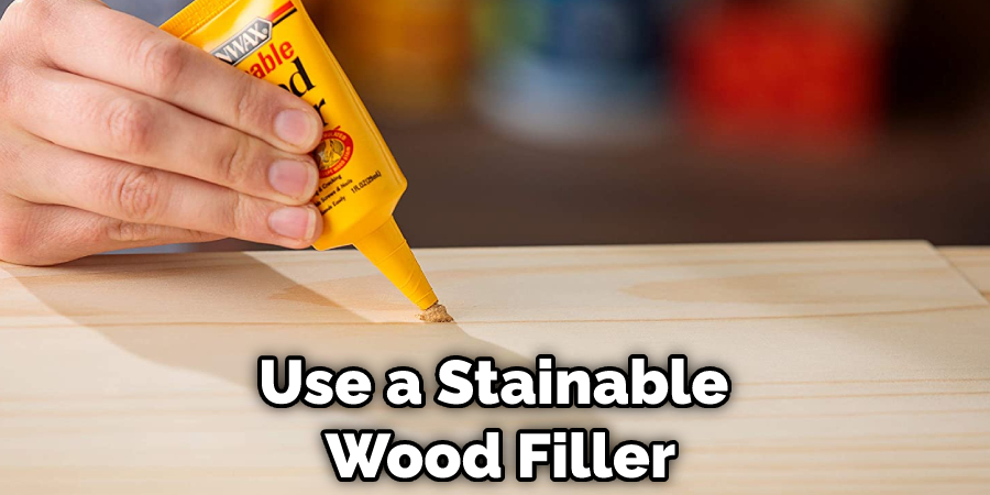 Use a Stainable  Wood Filler