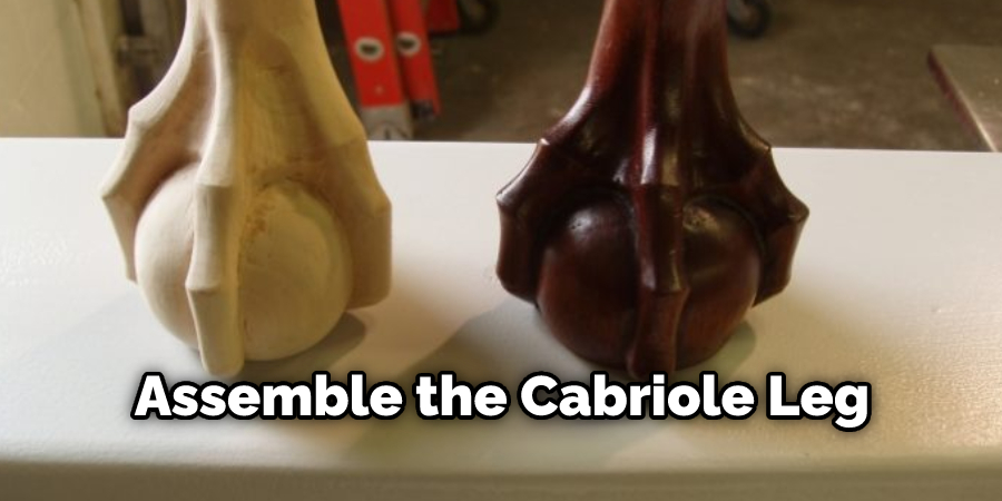 Assemble the Cabriole Leg