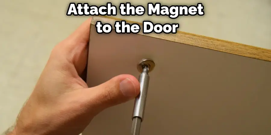 Attach the Magnet to the Door