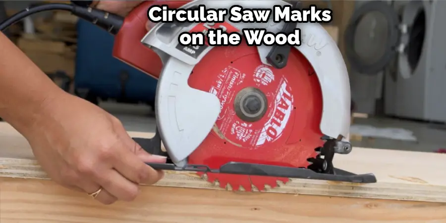 Circular Saw Marks on the Wood