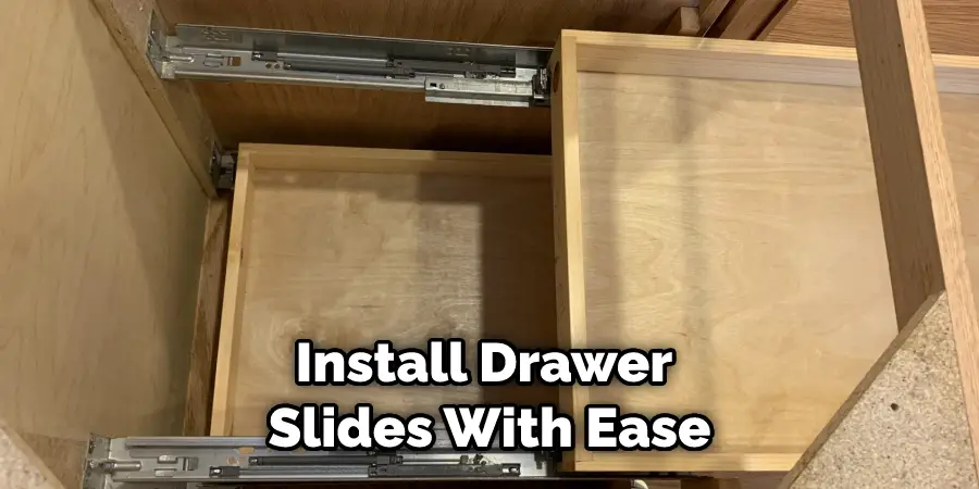 Install Drawer  Slides With Ease