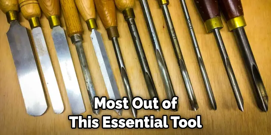 Most Out of  This Essential Tool 