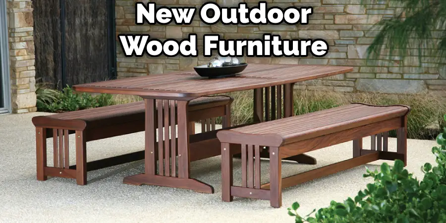 New Outdoor Wood Furniture