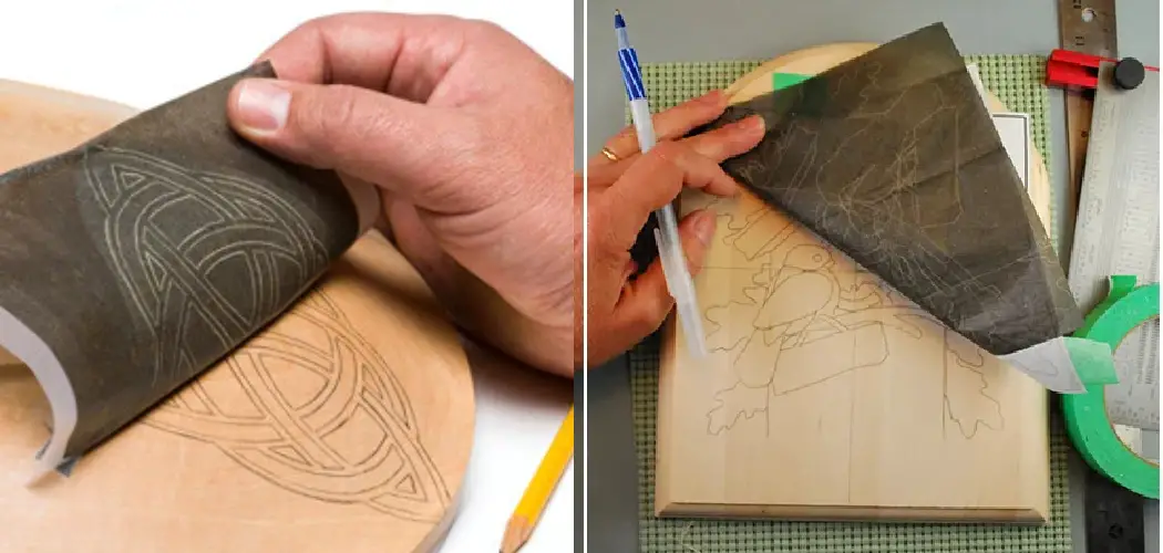 How to Use Carbon Paper on Wood