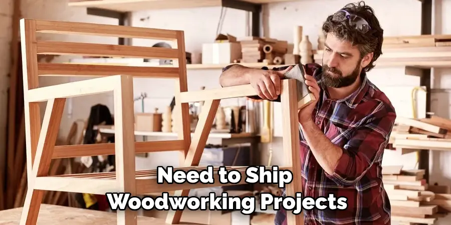 Need to Ship  Woodworking Projects