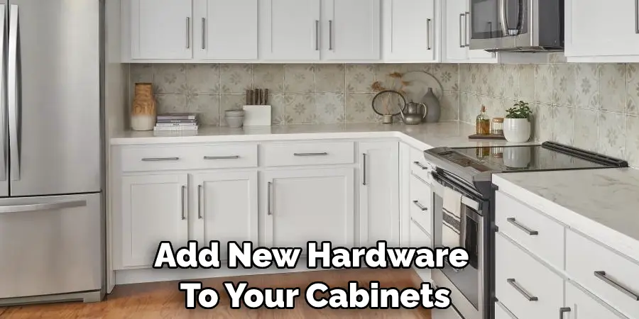 Add New Hardware  To Your Cabinets