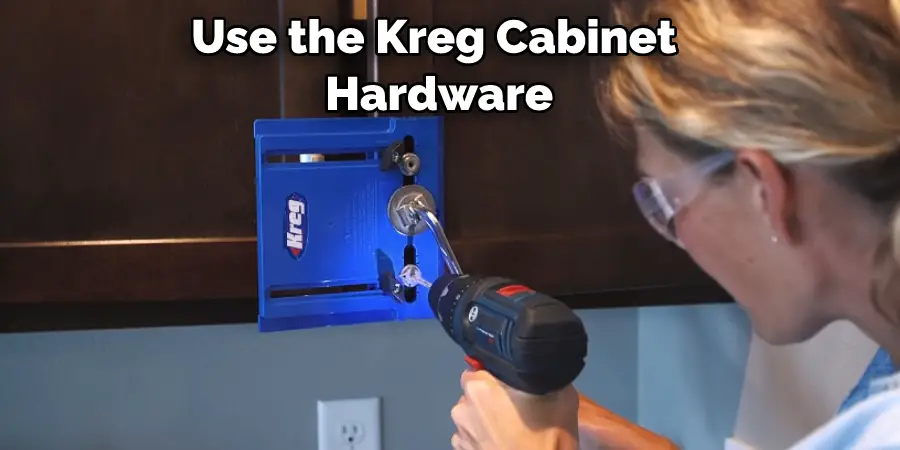 Use the Kreg Cabinet Hardware