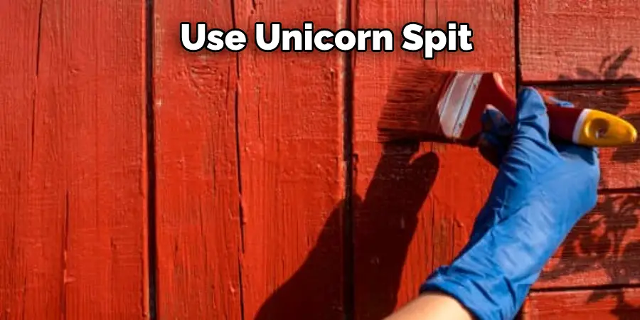 Use Unicorn Spit