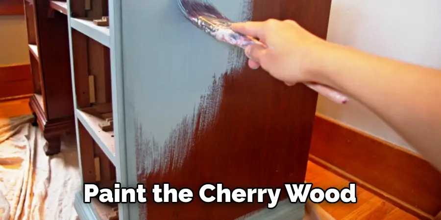 Paint the Cherry Wood