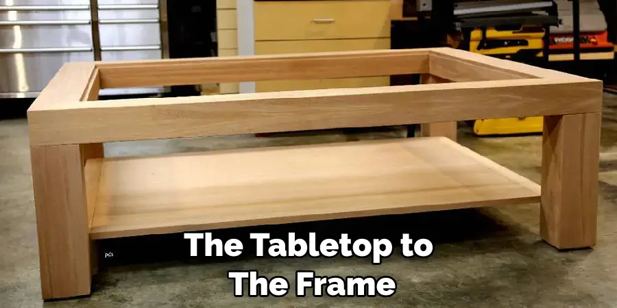 The Tabletop to  The Frame