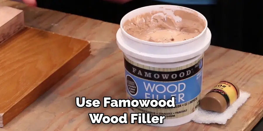 Use Famowood Wood Filler