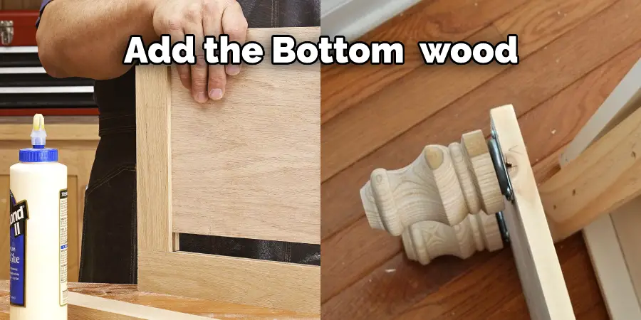Add the Bottom  wood