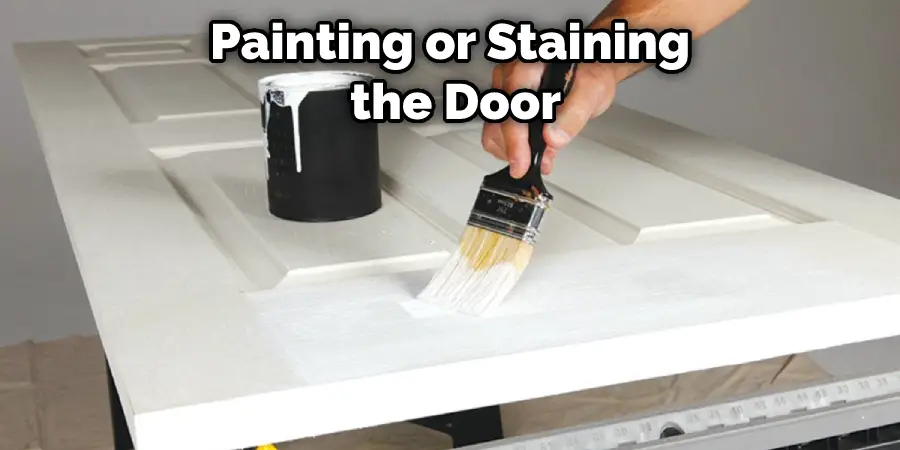 Painting or Staining the Door