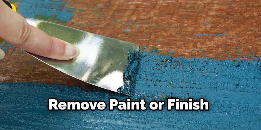 Remove Paint or Finish 