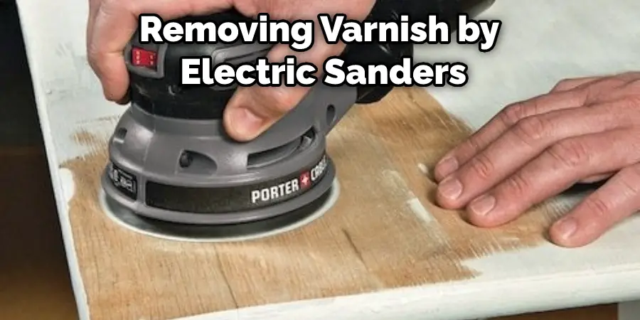 Removing Varnish by Electric Sanders