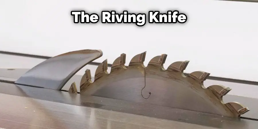 The Riving Knife