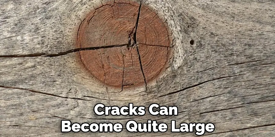 Cracks Can Become Quite Large