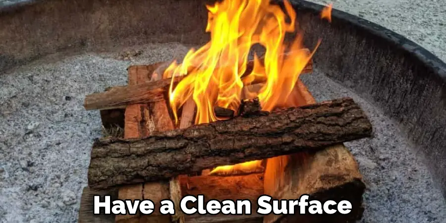 Have a Clean Surface