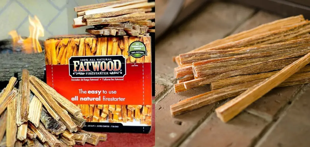 How to Use Fatwood Fire Starter
