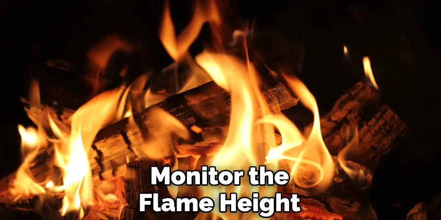 Monitor the Flame Height