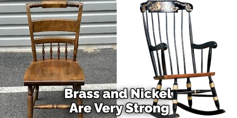 Brass and Nickel Are Very Strong