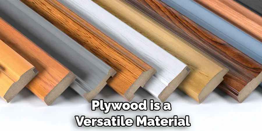 Plywood is a Versatile Material