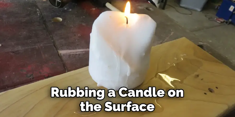 Rubbing a Candle on the Surface