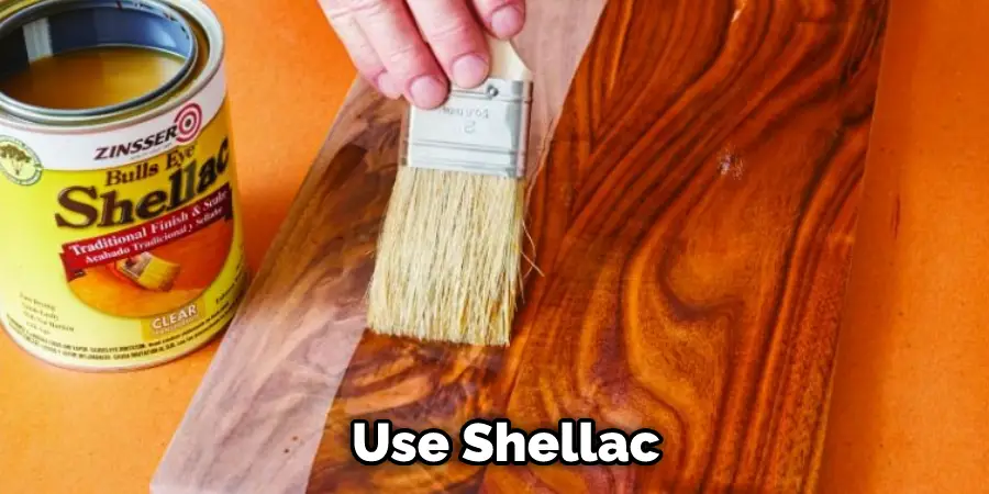 Use Shellac