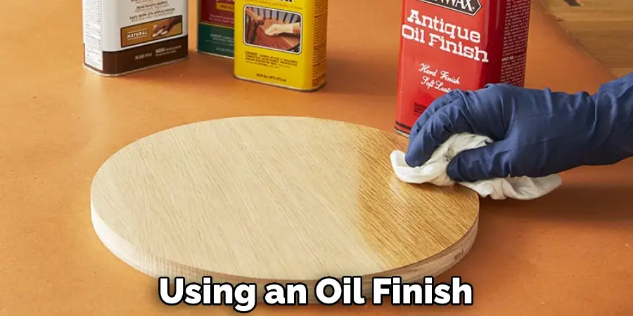 Using an Oil Finish