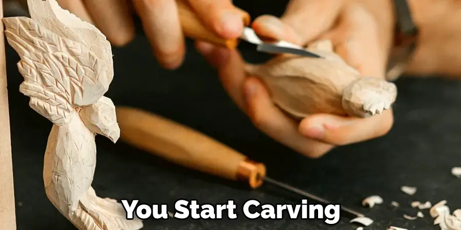 You Start Carving
