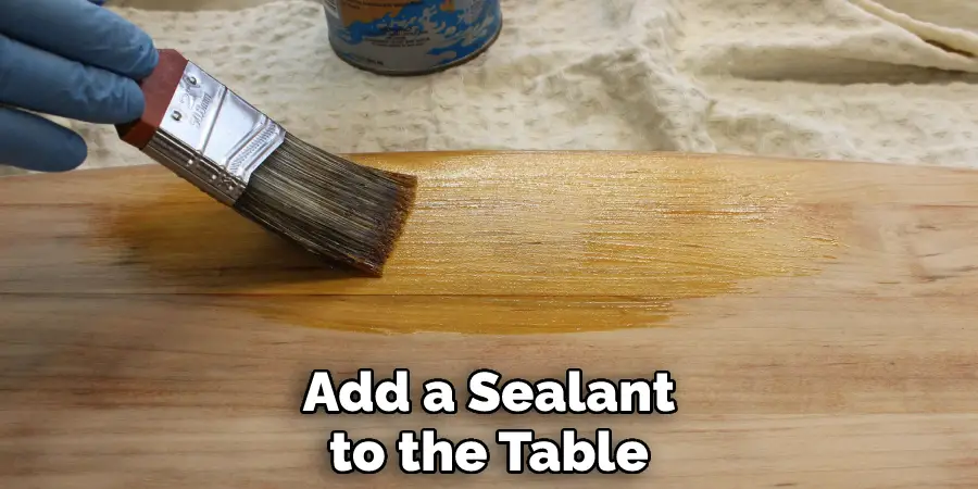 Add a Sealant to the Table