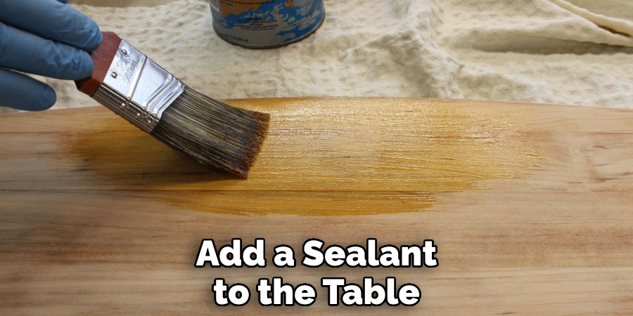 Add a Sealant to the Table